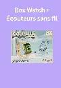 Box Watch + Ecouteurs sans fil